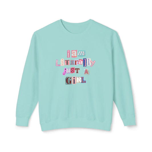 Light blue sweatshirt "I am literally just a girl" with colorful text on a white background
