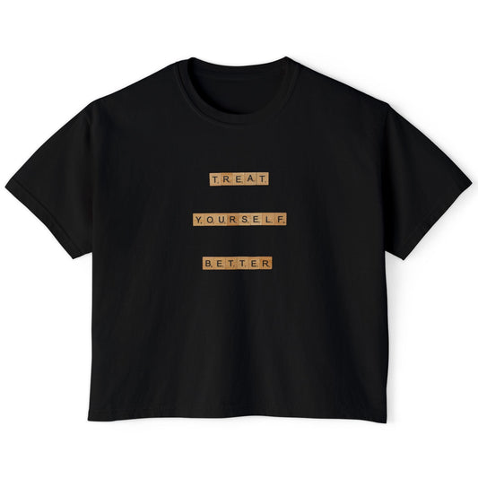 Black t-shirt with 'Treat Yourself Better' text on a white background
