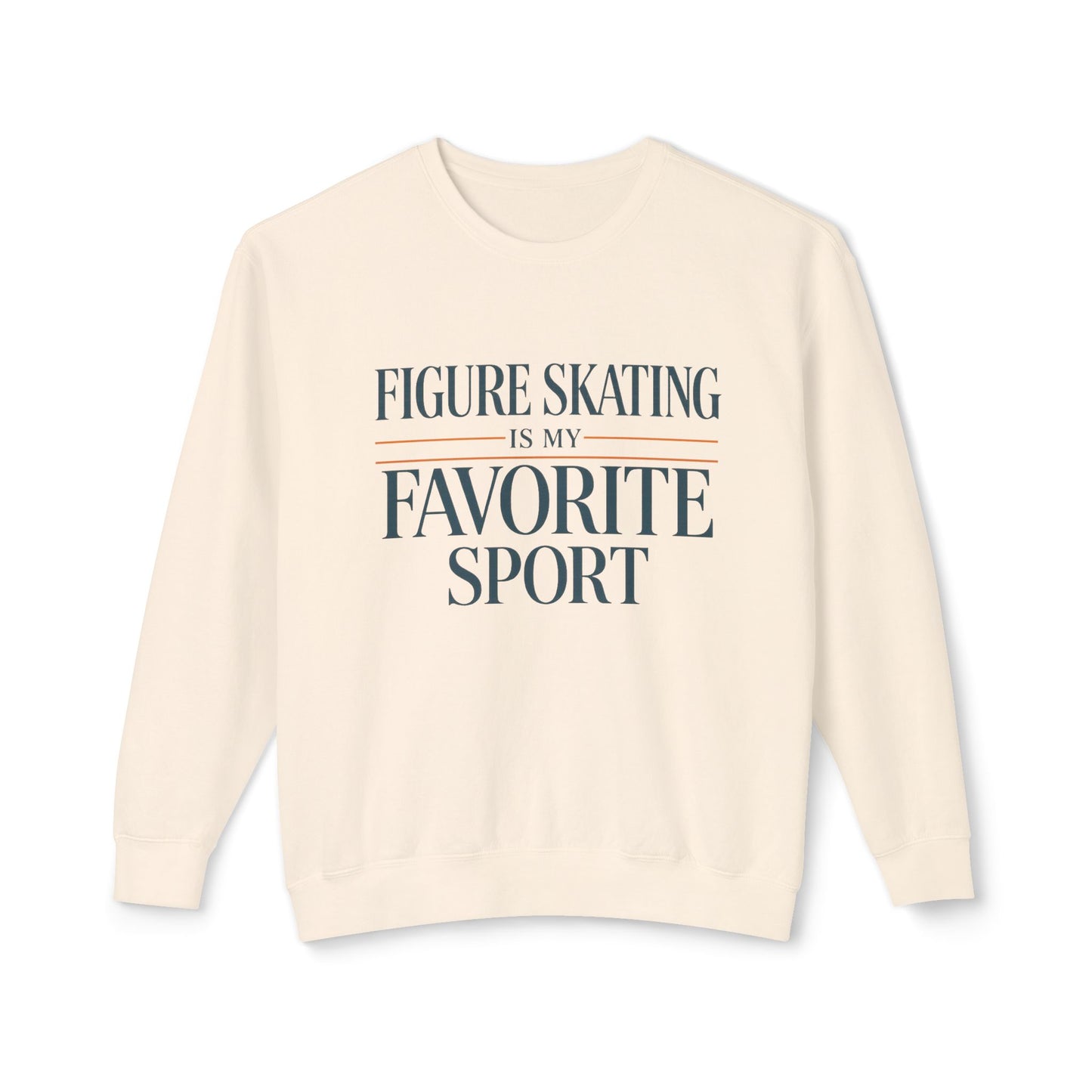 ivory sweatshirt with 'Figure Skating is my Favorite Sport' text on a white background