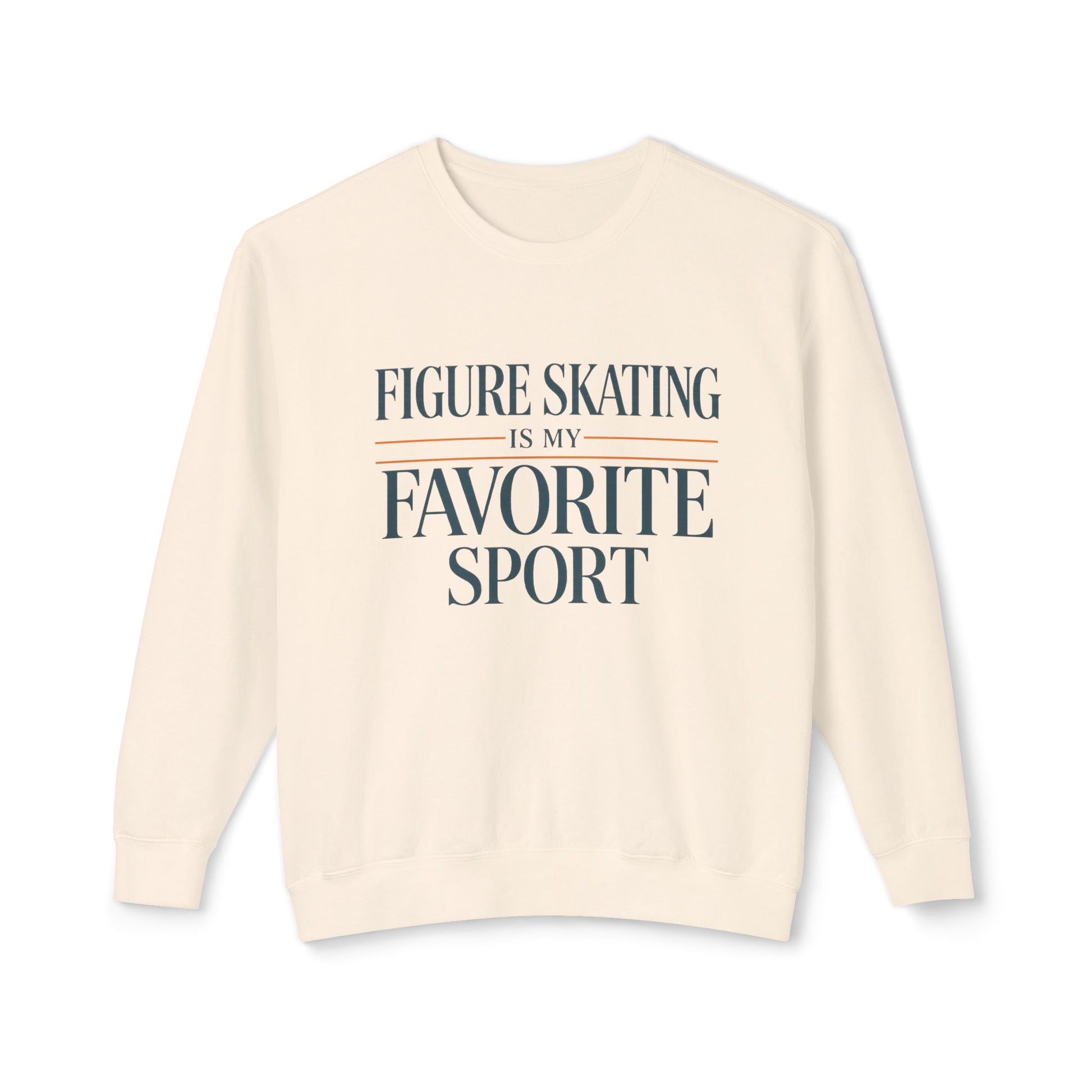 ivory sweatshirt with 'Figure Skating is my Favorite Sport' text on a white background