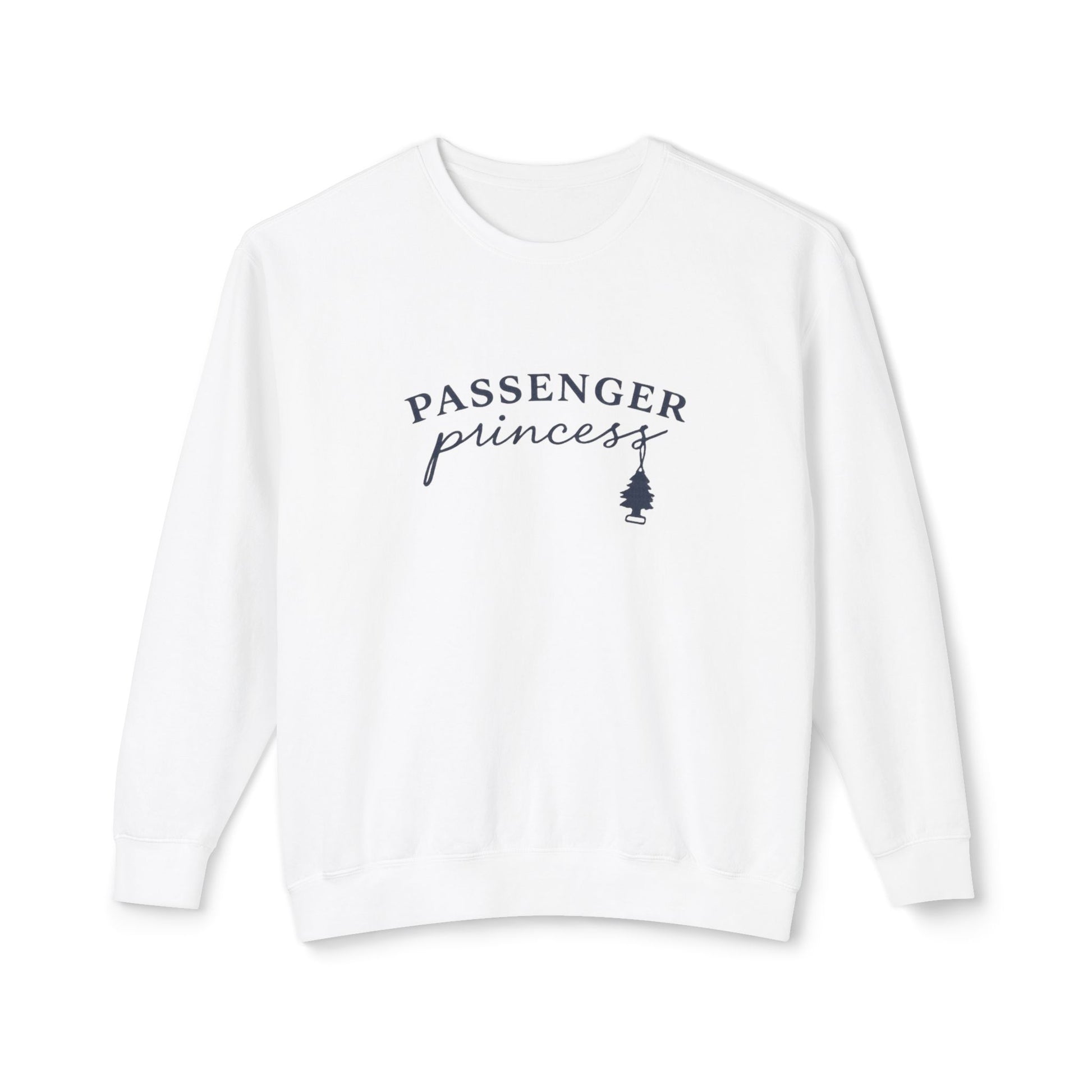 White sweatshirt with 'Passenger Princess' text and graphic on a white background