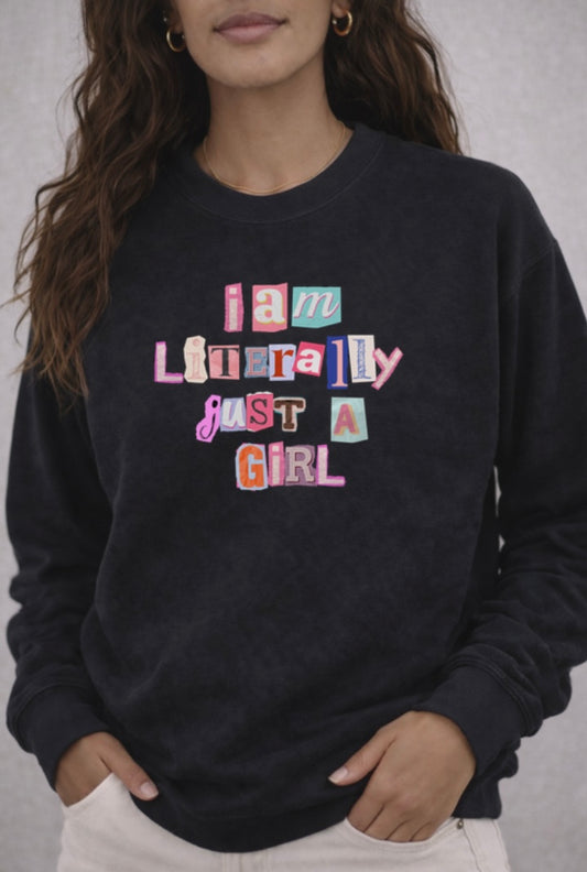 Special Editions: Just a Girl Sweatshirt